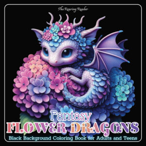 Fantasy Flower Dragons Black Background Coloring for Adults and Teens (PDF Version)
