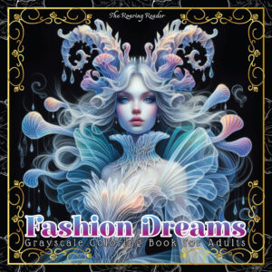 Fashion Dreams – Grayscale Coloring Book (PDF Edition)